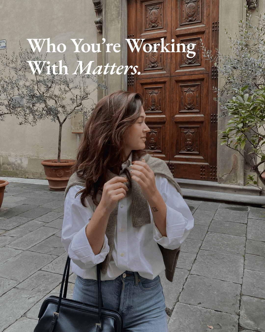 Who you're working with matters